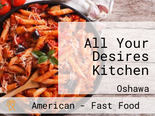 All Your Desires Kitchen