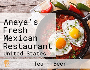 Anaya's Fresh Mexican Restaurant 