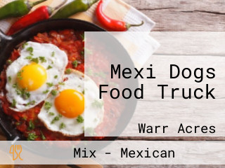 Mexi Dogs Food Truck
