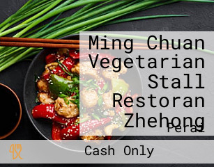Ming Chuan Vegetarian Stall Restoran Zhehong