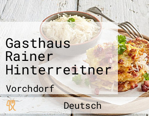Gasthaus Rainer Hinterreitner