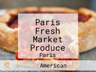 Paris Fresh Market Produce