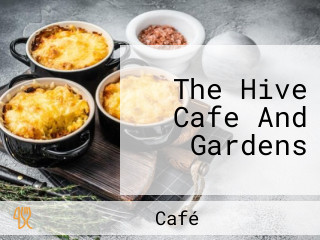 The Hive Cafe And Gardens