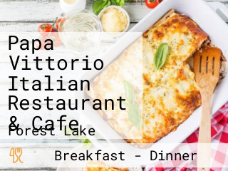 Papa Vittorio Italian Restaurant & Cafe