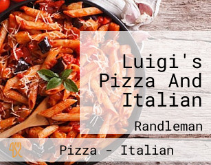 Luigi's Pizza And Italian