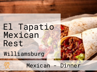 El Tapatio Mexican Rest