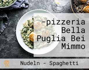 -pizzeria Bella Puglia Bei Mimmo
