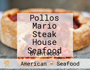 Pollos Mario Steak House Seafood