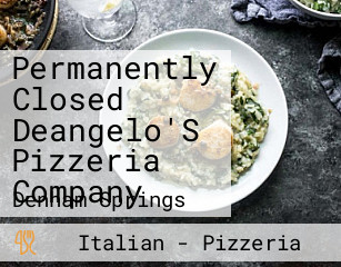 Deangelo'S Pizzeria Company