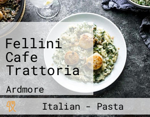 Fellini Cafe Trattoria