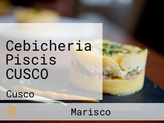 Cebicheria Piscis CUSCO