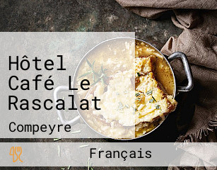 Hôtel Café Le Rascalat