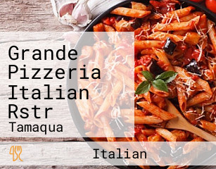 Grande Pizzeria Italian Rstr