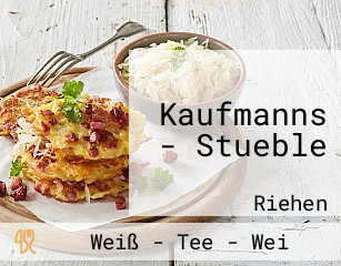 Kaufmanns - Stueble