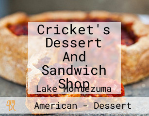 Cricket's Dessert And Sandwich Shop
