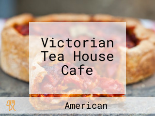 Victorian Tea House Cafe