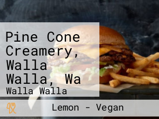 Pine Cone Creamery, Walla Walla, Wa