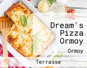 Dream's Pizza Ormoy