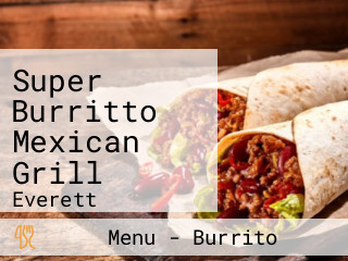 Super Burritto Mexican Grill