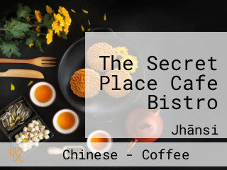The Secret Place Cafe Bistro