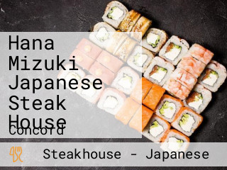 Hana Mizuki Japanese Steak House