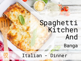 Spaghetti Kitchen And