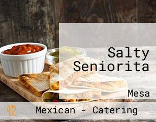 Salty Seniorita