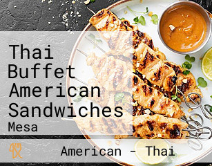 Thai Buffet American Sandwiches