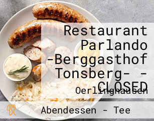Restaurant Parlando -Berggasthof Tonsberg-