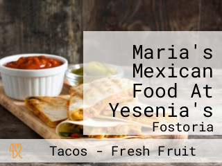 Maria's Mexican Food At Yesenia's