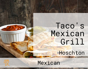 Taco's Mexican Grill