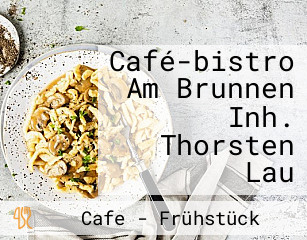 Café-bistro Am Brunnen Inh. Thorsten Lau
