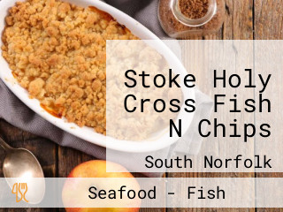 Stoke Holy Cross Fish N Chips