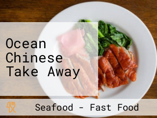 Ocean Chinese Take Away