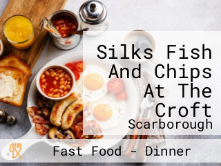 Silks Fish And Chips At The Croft