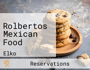 Rolbertos Mexican Food