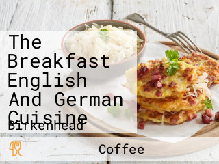 The Breakfast English And German Cuisine
