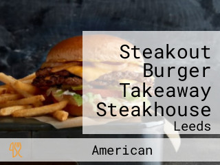 Steakout Burger Takeaway Steakhouse