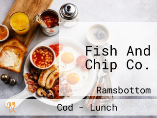 Fish And Chip Co.