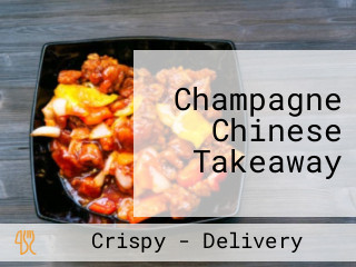 Champagne Chinese Takeaway