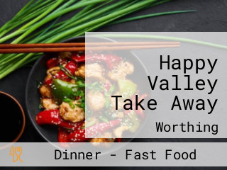 Happy Valley Take Away