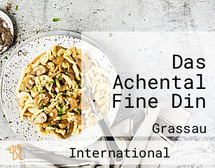 Das Achental · Fine Din