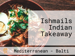 Ishmails Indian Takeaway