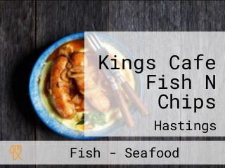 Kings Cafe Fish N Chips