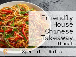 Friendly House Chinese Takeaway