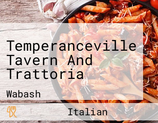Temperanceville Tavern And Trattoria