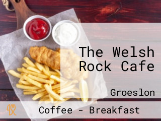 The Welsh Rock Cafe