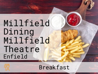 Millfield Dining Millfield Theatre