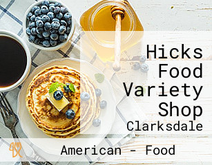Hicks Food Variety Shop
