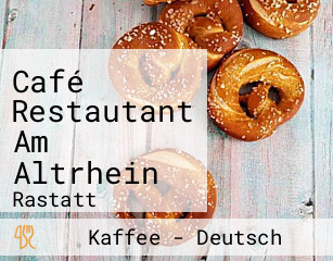 Café Restautant Am Altrhein